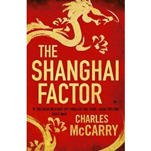 Shanghai Factor, Paperback - Charles McCarry imagine