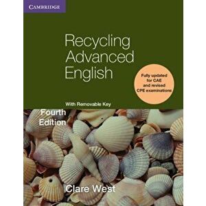 Recycling Advanced English Student's Book, Paperback - Clare West imagine