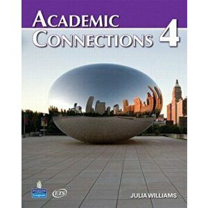 Academic Connections 4 with MyAcademicConnectionsLab, Paperback - Julia Williams imagine
