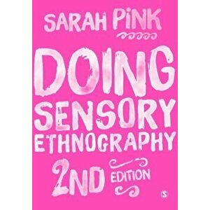 Doing Sensory Ethnography, Paperback - Sarah Pink imagine