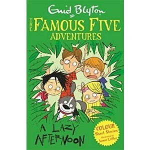 Famous Five Colour Short Stories: A Lazy Afternoon, Paperback - Enid Blyton imagine