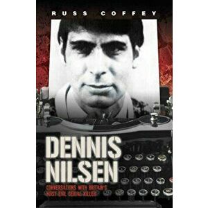 Dennis Nilsen, Paperback - Russ Coffey imagine