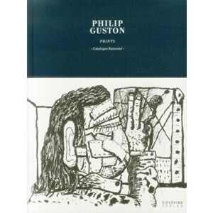 Philip Guston: Prints - Catalogue Raisonne, Hardback - Philip Guston imagine