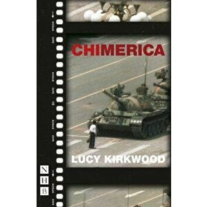 Chimerica, Paperback - Lucy Kirkwood imagine