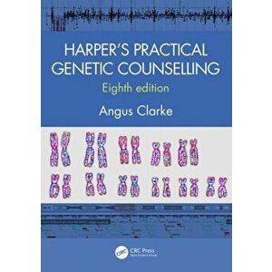 Harper's Practical Genetic Counselling, Eighth Edition, Paperback - Angus Clarke imagine
