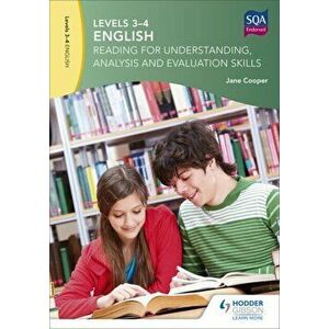 Levels 3-4 English: Reading for Understanding, Analysis and Evaluation Skills, Paperback - Jane Cooper imagine