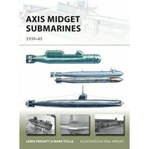 Axis Midget Submarines. 1939-45, Paperback - Mark Stille imagine