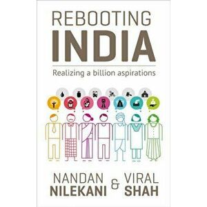 Rebooting India. Realizing a Billion Aspirations, Paperback - Viral Shah imagine
