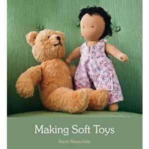 Making Soft Toys, Paperback - Karin Neuschutz imagine