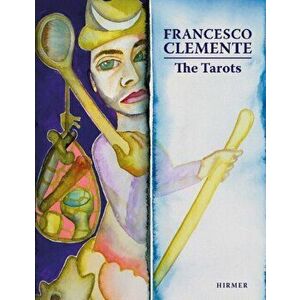 Francesco Clemente. The Tarots, Hardback - Max Seidel imagine