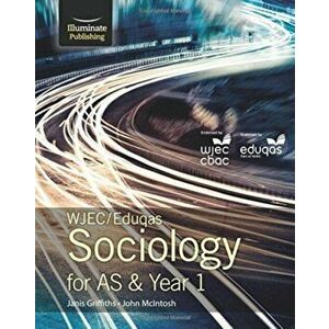 WJEC/Eduqas Sociology for AS & Year 1: Student Book, Paperback - John McIntosh imagine
