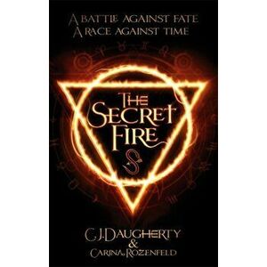 Secret Fire, Paperback - Carina Rozenfeld imagine