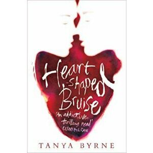 Heart-shaped Bruise, Paperback - Tanya Byrne imagine
