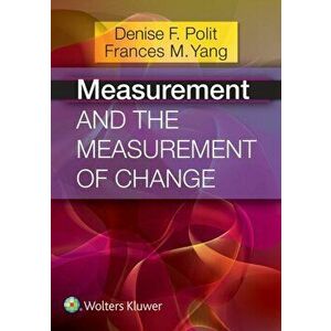 Measurement and the Measurement of Change, Paperback - Denise F. Polit imagine