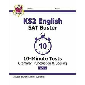 New KS2 English SAT Buster 10-Minute Tests: Grammar, Punctuation & Spelling - Book 2 (for 2020), Paperback - *** imagine