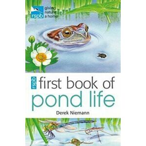 RSPB First Book Of Pond Life, Paperback - Derek Niemann imagine
