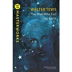 Man Who Fell to Earth, Paperback - Walter Tevis imagine