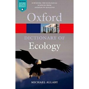Dictionary of Ecology, Paperback - Michael Allaby imagine