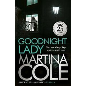 Goodnight Lady. A compelling thriller of power and corruption, Paperback - Martina Cole imagine