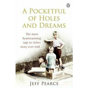 Pocketful of Holes and Dreams, Paperback - Jeff Pearce imagine
