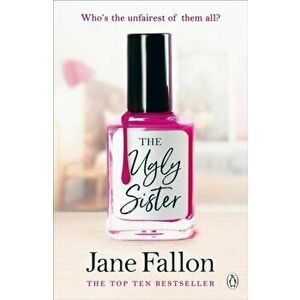 Ugly Sister, Paperback - Jane Fallon imagine