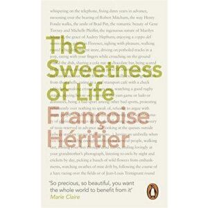 Sweetness of Life, Paperback - Francoise Heritier imagine