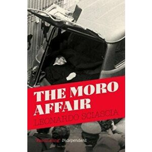 Moro Affair, Paperback - Leonardo Sciascia imagine