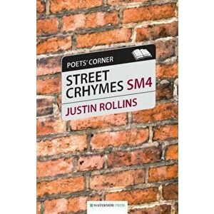 Street Crhymes, Paperback - Justin Rollins imagine