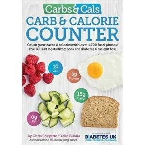 Carbs & Cals Carb & Calorie Counter. Count Your Carbs & Calories with Over 1, 700 Food & Drink Photos!, Paperback - Yello Balolia imagine