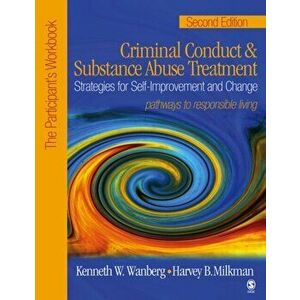 Criminal Conduct and Substance Abuse Treatment: Strategies For Self-Improvement and Change, Pathways to Responsible Living, Paperback - Harvey B. Milk imagine