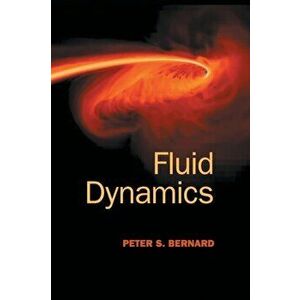 Fluid Dynamics, Hardback - Peter S. Bernard imagine