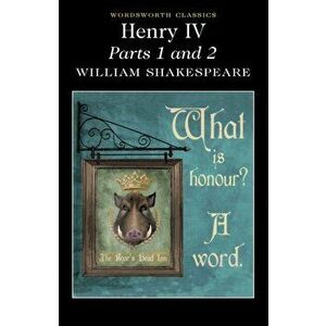 Henry IV Parts 1 & 2, Paperback - William Shakespeare imagine