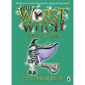 Worst Witch All at Sea, Paperback - Jill Murphy imagine