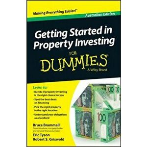 Getting Started in Property Investment For Dummies - Australia, Paperback - Robert S. Griswold imagine