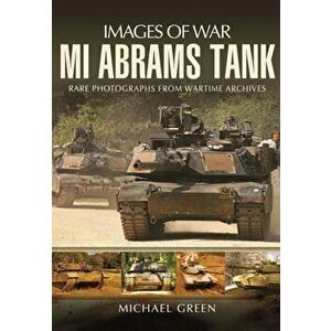 M1 Abrams Tank, Paperback - Michael Green imagine