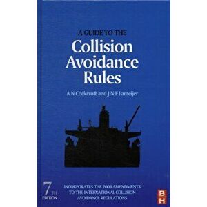 Guide to the Collision Avoidance Rules, Hardback - J. N. F. Lameijer imagine