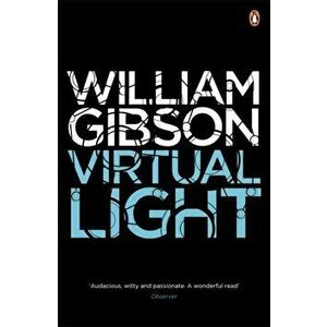Virtual Light, Paperback - William Gibson imagine