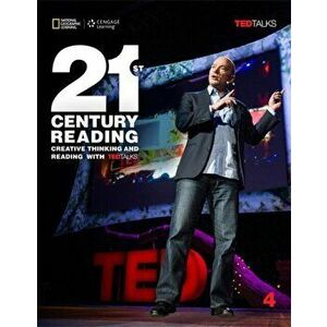 21st Century Reading 4: Creative Thinking and Reading with TED Talks, Paperback - *** imagine