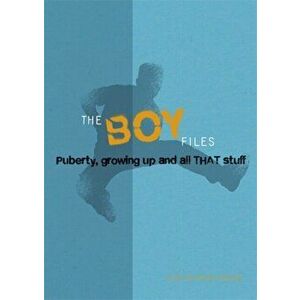Boy Files. Puberty, Growing Up and All That Stuff, Paperback - Alex Hooper-Hodson imagine
