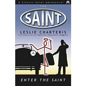Enter the Saint, Paperback - Leslie Charteris imagine