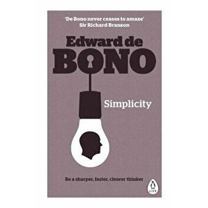 Simplicity, Paperback - Edward De Bono imagine