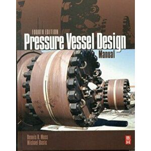 Pressure Vessel Design Manual, Hardback - Michael M. Basic imagine