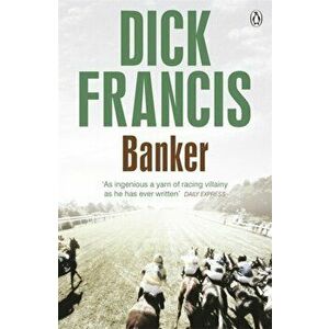Banker, Paperback - Dick Francis imagine