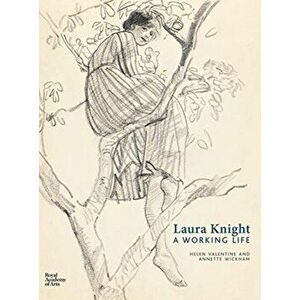 Laura Knight. A Working Life, Paperback - Annette Wickham imagine