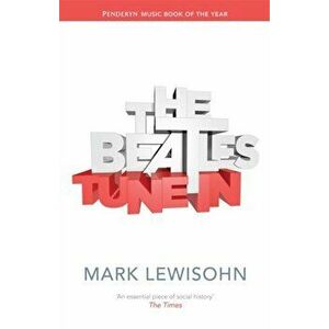 Beatles - All These Years. Volume One: Tune In, Hardback - Mark Lewisohn imagine