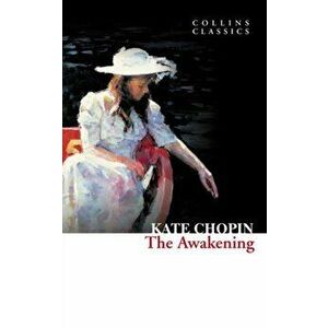 Awakening, Paperback - Kate Chopin imagine