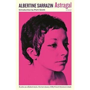 Astragal, Paperback - Albertine Sarrazin imagine