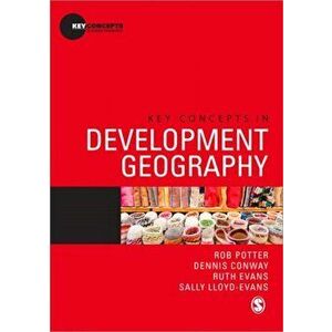 Key Concepts in Development Geography, Paperback - Sally Lloyd-Evans imagine