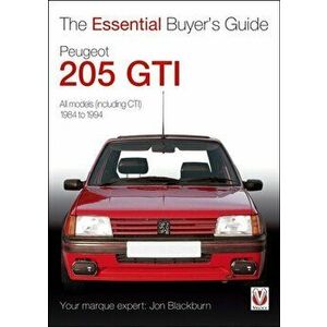 Essential Buyers Guide Peugeot 205 Gti, Paperback - Jon Blackburn imagine