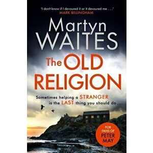 The Old Religion, Paperback - Martyn Waites imagine